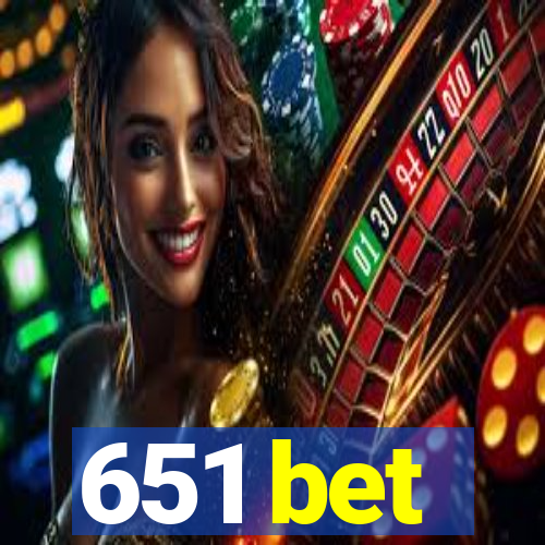 651 bet